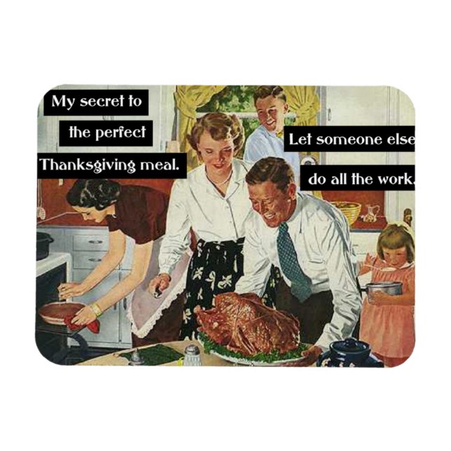 Secret to the Perfect Thanksgiving Dinner Vintage Magnet (Horizontal)