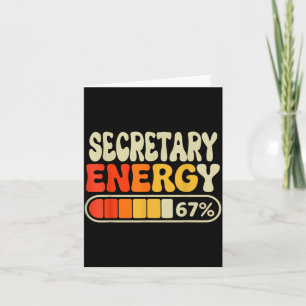 Secretary Energy 67 Percent Funny Job Title Humor Card