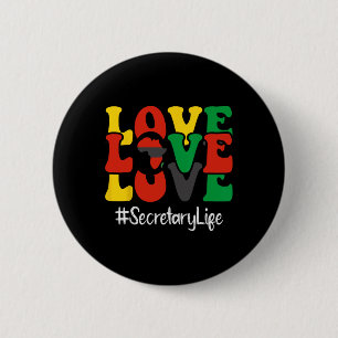 Secretary Love African American Women Black Histor 6 Cm Round Badge