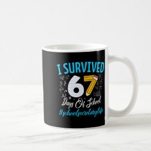 Secretary Survived 67 Days Of School Humor Design  Coffee Mug