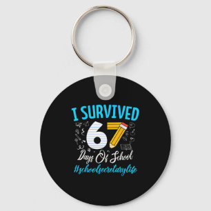 Secretary Survived 67 Days Of School Humor Design Key Ring