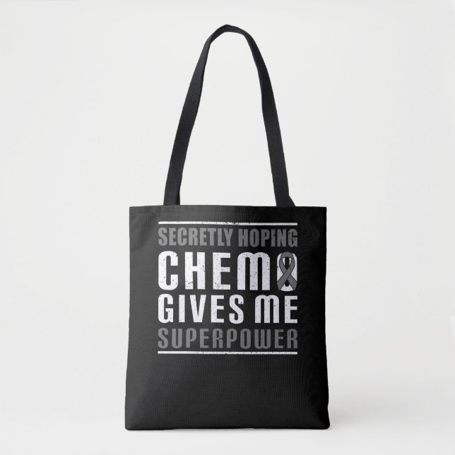 Secretly Hoping Chemo Gives Me Superpower  Brain Tote Bag (Front)