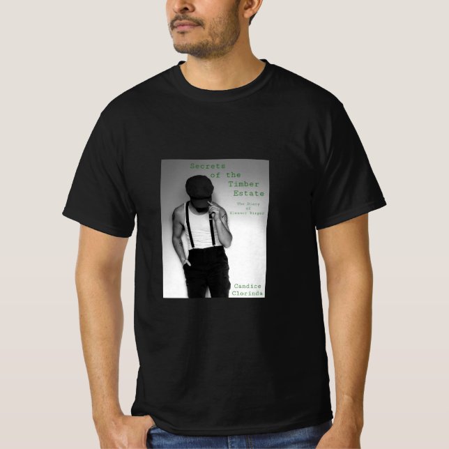 Secrets of the Timber Estate  T-Shirt (Front)