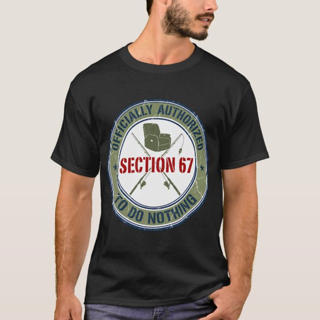 Section 67 Officially Authorised To Do Nothing - R T-Shirt (Front)