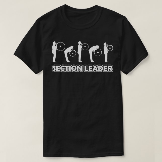 Section Leader Marching Band Drumline Drummer138 T-Shirt (Design Front)