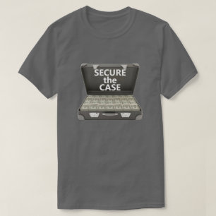 Secure the Case T-Shirt