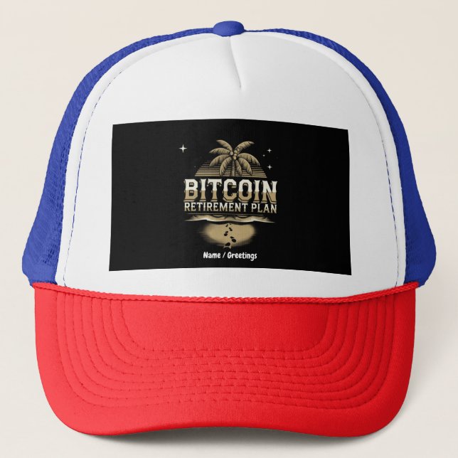 Secure Your Future with a Bitcoin Retirement Plan Trucker Hat (Front)