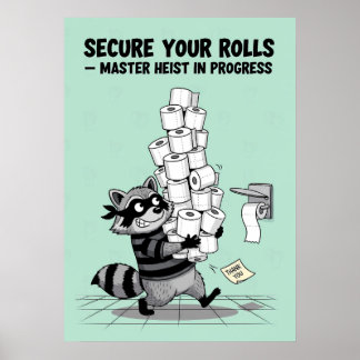 “Secure Your Rolls” Toilet Paper Heist Poster