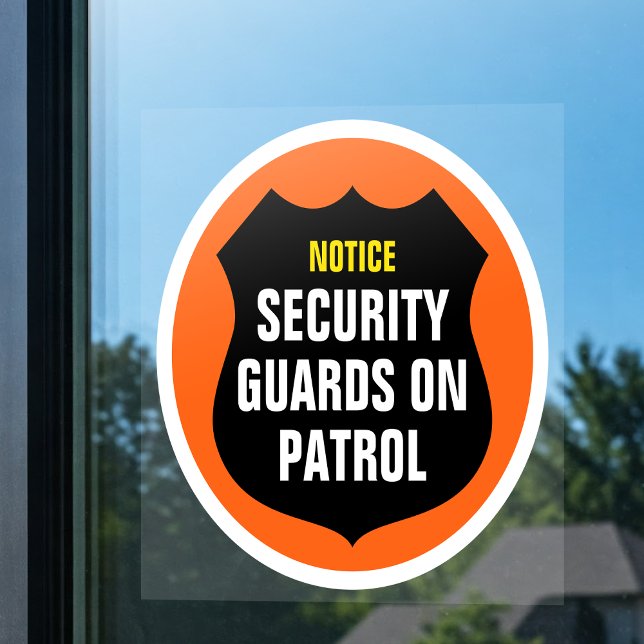 Security Guard Patrol Sign Orange Window Cling (Creator Uploaded)