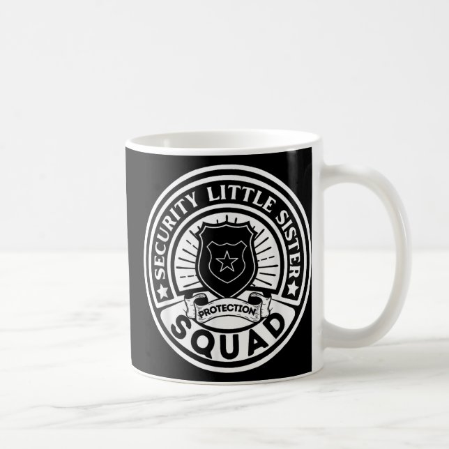 Security Little Sister Protection Squad Funny Boys Coffee Mug (Right)