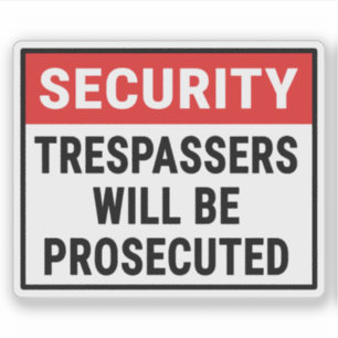 Security Trespassers Will Be Prosecuted