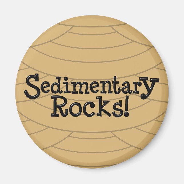 Sedimentary Rocks! Magnet (Front)
