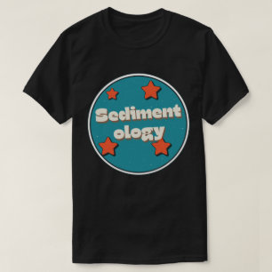 Sedimentology T-Shirt