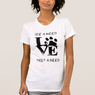 See a Need T-Shirt