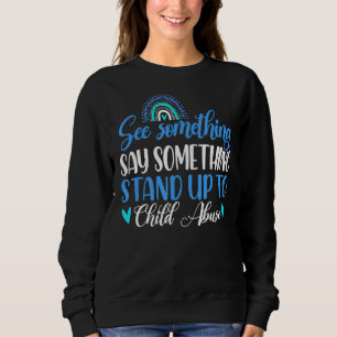 See And Say Something Child Abuse Prevention Leopa Sweatshirt