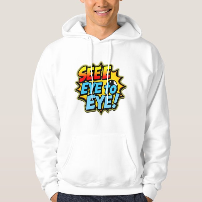 See Eye to Eye – Harmony & Understanding Design Hoodie (Front)