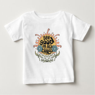 See Good in all Things Hippie Graphic Baby T-Shirt