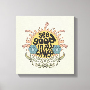 See Good in all Things Hippie Graphic Canvas Print