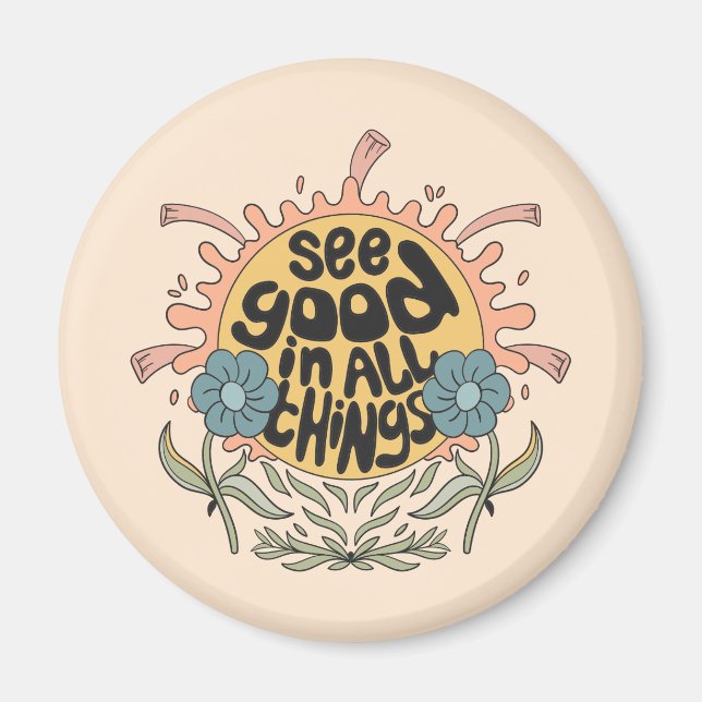 See Good in all Things Hippie Graphic Magnet (Front)