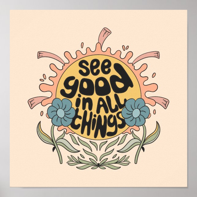See Good in all Things Hippie Graphic Poster (Front)