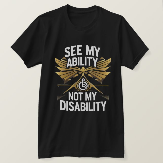 See My Ability – Empowerment T-Shirt Design (Design Front)