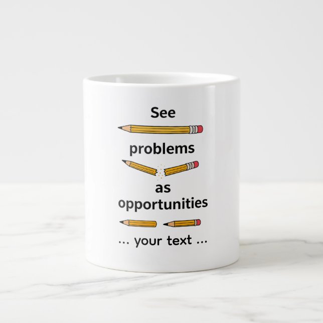 See Problems as Opportunities – Motivational Quote Large Coffee Mug (Front)