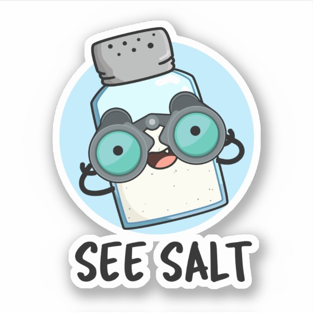 See Salt Funny Sea Salt Pun  (Front)