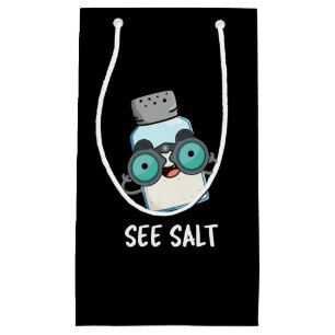 See Salt Funny Sea Salt Pun Dark BG Small Gift Bag
