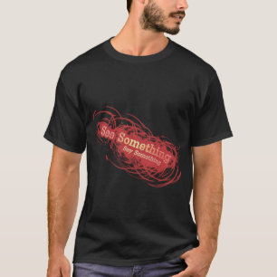 See Something....Say Something T-Shirt