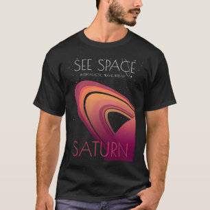 See Space Saturn T-Shirt