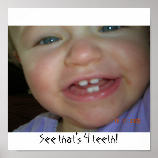 See that's 4 teeth!! poster