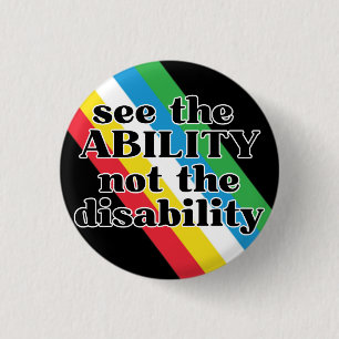 See the Ability Disability Pride Inspirational 3 Cm Round Badge