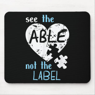 See The Able Not The Label Autism Awareness Month  Mouse Pad