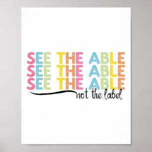 See The Able Not The Label Autism Awareness Poster