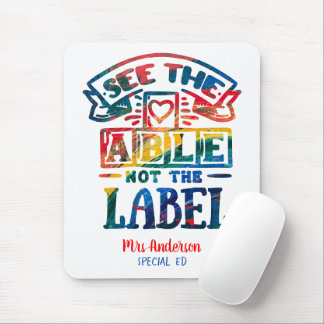See the Able Not the Label Autism Teacher Mouse Pad
