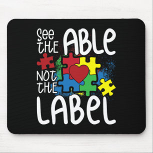 See The Able Not The Label Autistic Puzzle Autism Mouse Pad