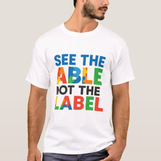 See the Able Not the Label Puzzle T-Shirt
