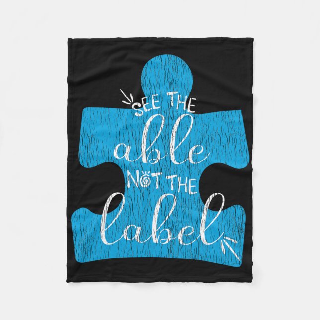 See The Able Not The Label Support Autistic Kids A Fleece Blanket (Front)