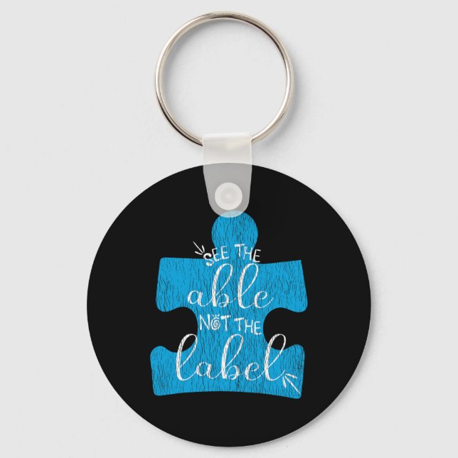 See The Able Not The Label Support Autistic Kids A Key Ring (Front)