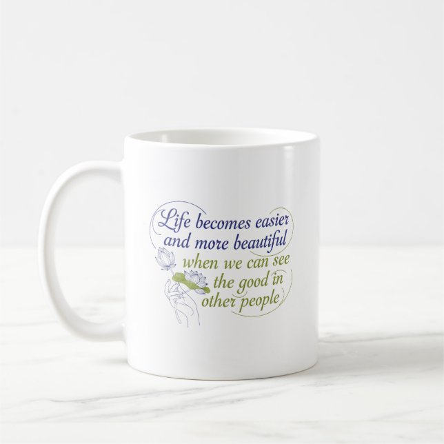 See the Good in Others Coffee Mug (Left)