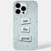 "See the Good – Positive Vibes Phone Case Design