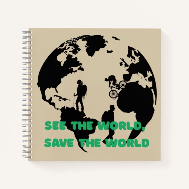See the World Save the World Cycling Hiking  Notebook (Front)