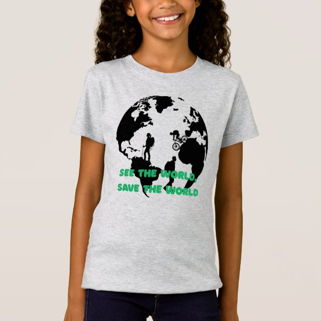 See the World Save the World Cycling Hiking  T-Shirt (Front)