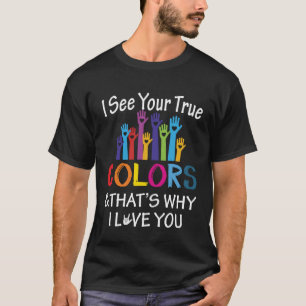 See True Colours Why I Love You Sign Language Unit T-Shirt