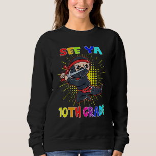 See Ya 10th grade Graduation for Boys Graduation N Sweatshirt