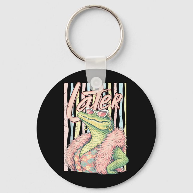 See Ya Gator Relax Crocodile Funny Sarcastic Pun Key Ring (Front)