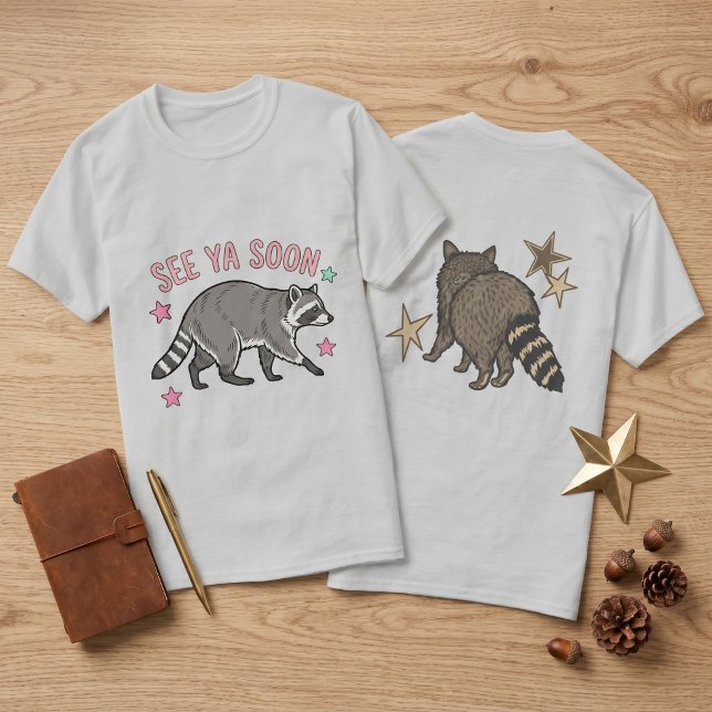 See Ya Soon Racoon Double Sided Graphic Tee | Fun (See Ya Soon Raccoon Double Sided Graphic Tee  )