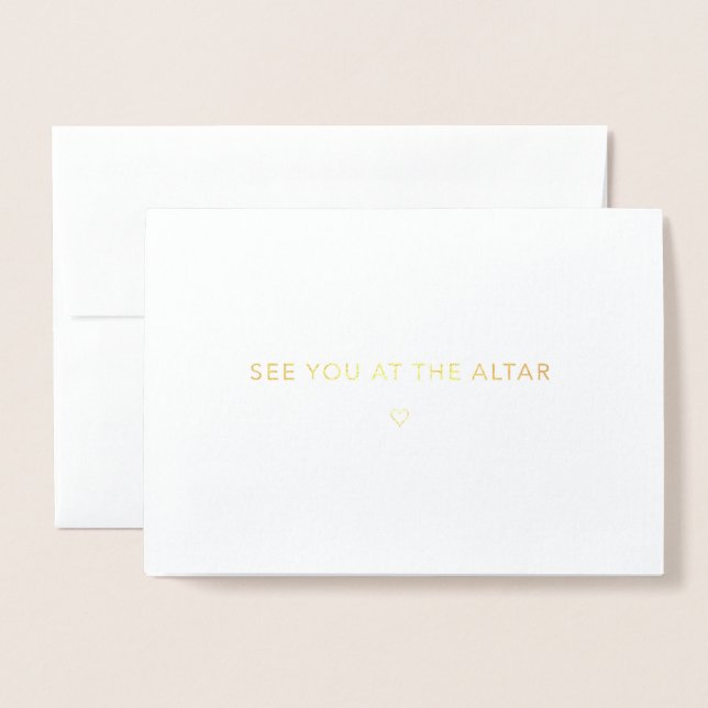 See you at the altar - Wedding Minimalist Gold Foil Card (Front With Envelope)
