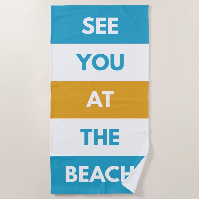 See You At The Beach Beach Towel (Front)