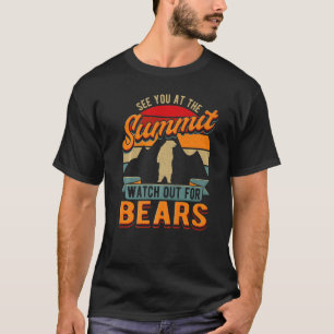 See You At The Summit Hiking Mountains Nature Hike T-Shirt
